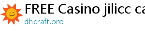 FREE Casino jilicc casino